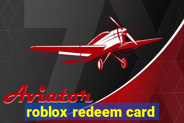 roblox redeem card